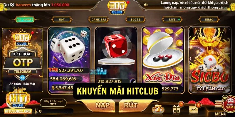 Lý do nên tham gia khuyến mãi tại Hitclub